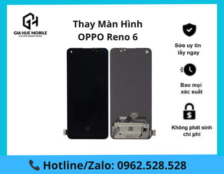 Thay màn hình Oppo Reno 6