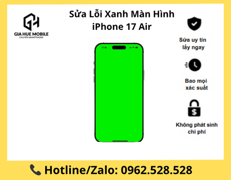 Sửa Lỗi Xanh Màn Hình iPhone 17 Air