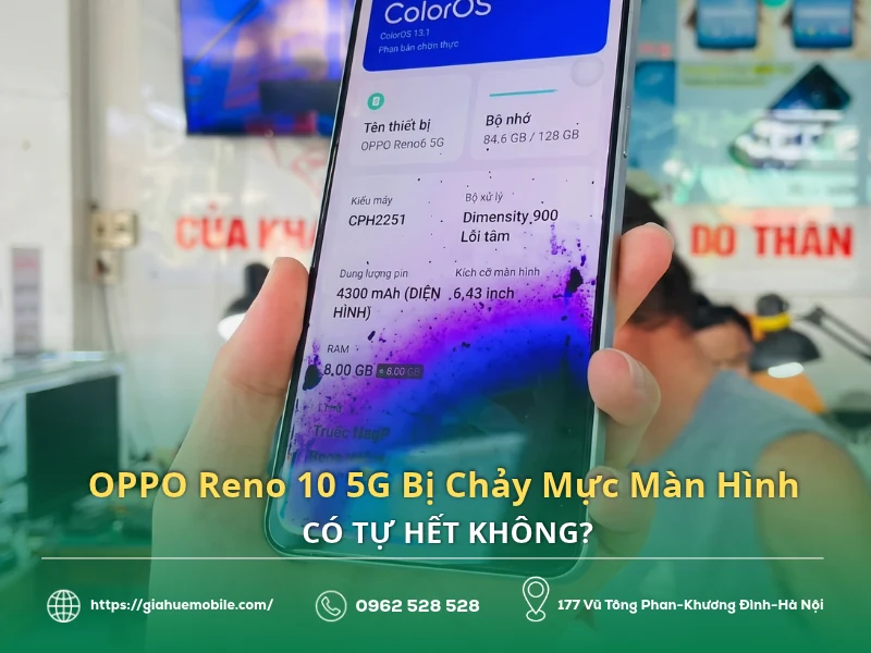 OPPO Reno 10 5G Bị Chảy Mực Màn Hình Có Tự Hết Không?